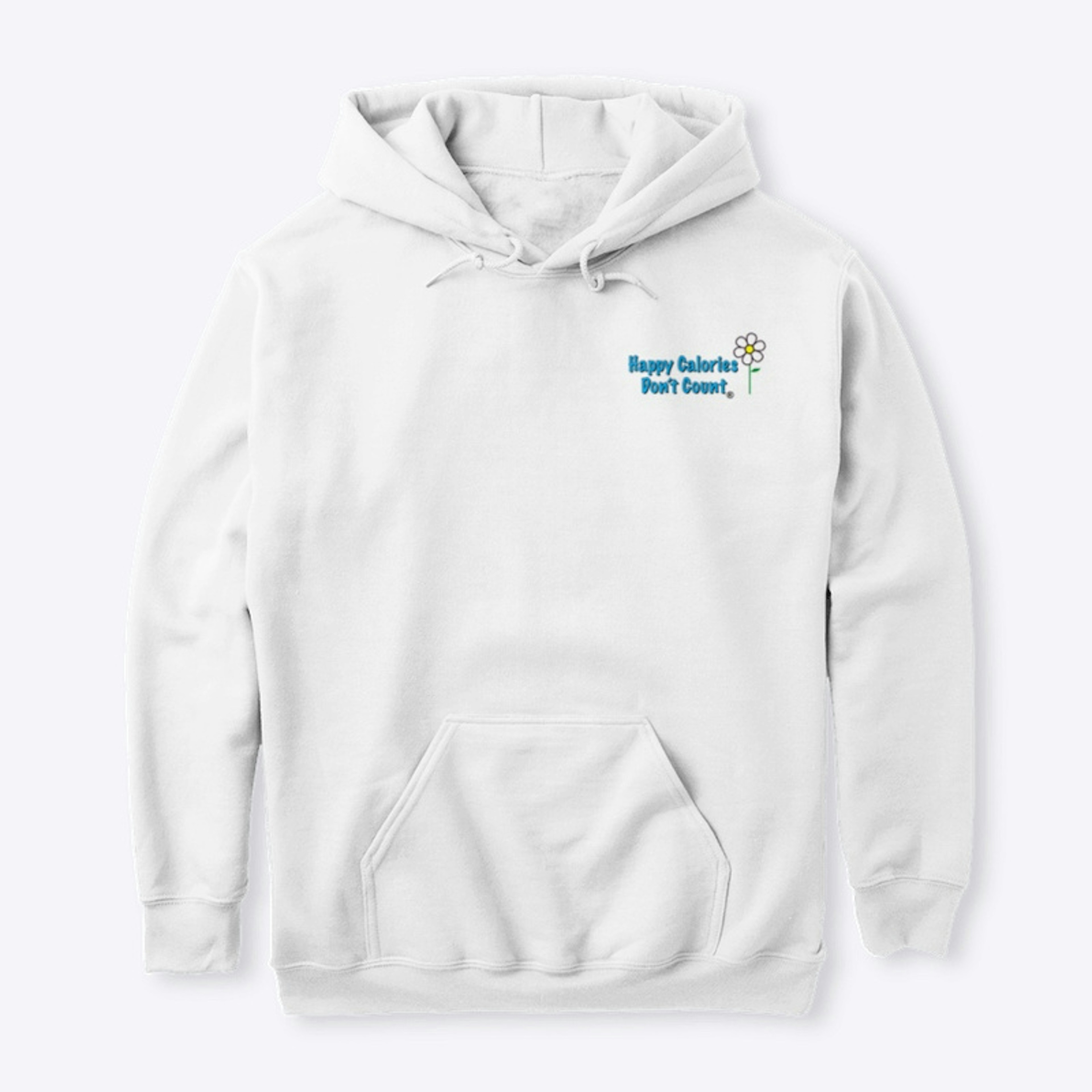Happy Calories Don't Count Hoodie